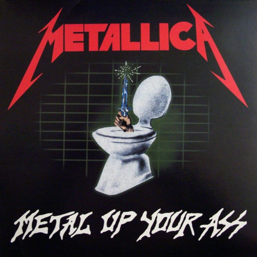 metallica metal_up_your_ass.jpg