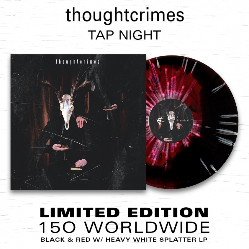 Thoughtcrimes Tap Night vinyl admat 