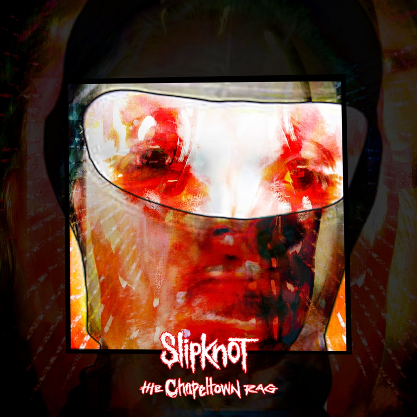 Slipknot Chapletown Rag single artwork 